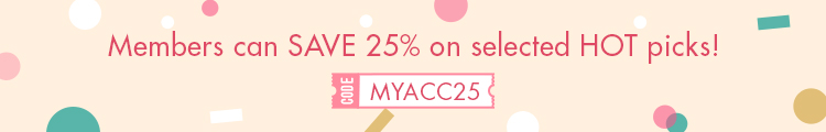 Members can SAVE 25% on selected HOT picks