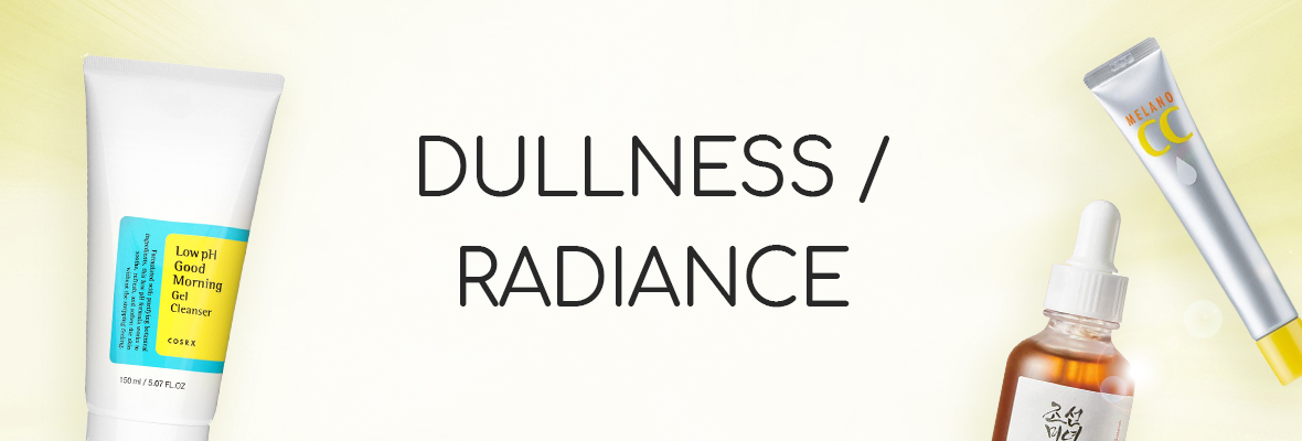 Dullness / Radiance