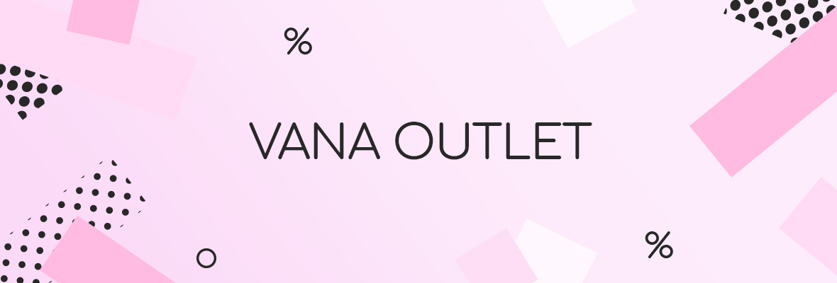 VANA OUTLET