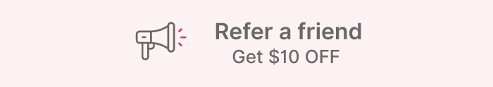 ::' Refer a friend Get $10 OFF 