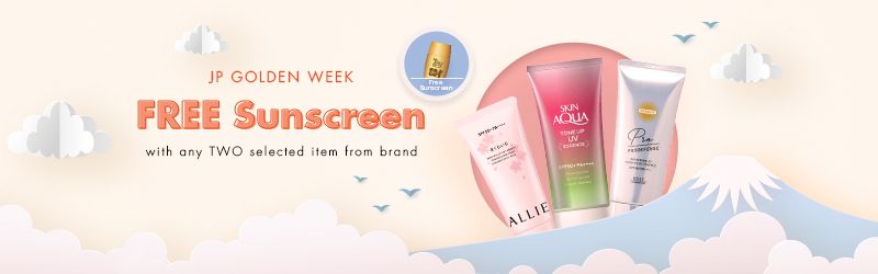 43 JP GOLDEN WEEK FREE Sunscreen with any TWO selected item from brand 
